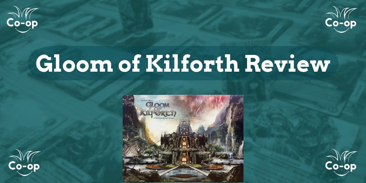 Gloom of Kilforth game review