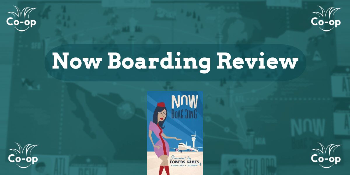 Now Boarding game review